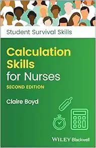 Calculation Skills For Nurses (Student Survival Skills), 2ed