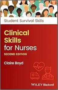 Clinical Skills for Nurses, Second Edition