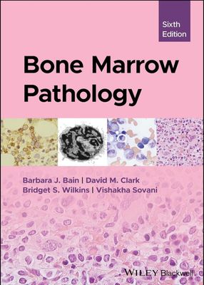 Bone Marrow Pathology, 6th edition 2024