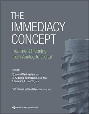 The Immediacy Concept: Treatment Planning From Analog To Digital