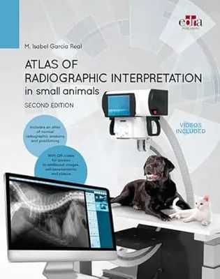 Atlas Of Radiographic Interpretation In Small Animals, 2nd Edition
