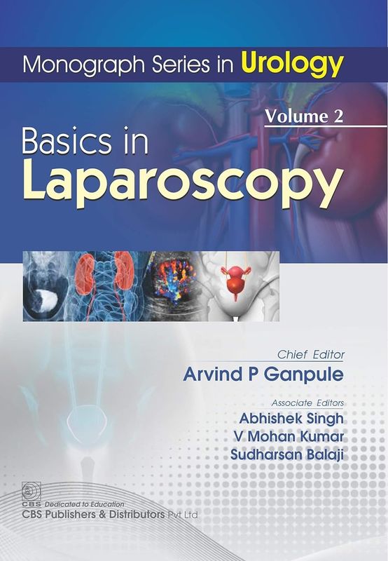 Monograph Series in Urology, Volume 2: Basics in Laparoscopy
