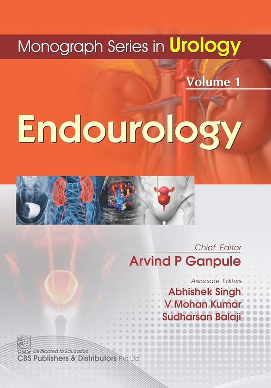 Monograph Series in Urology, Volume 1: Endourology