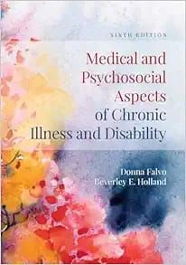 Medical and Psychosocial Aspects of Chronic Illness, Sixth Edition