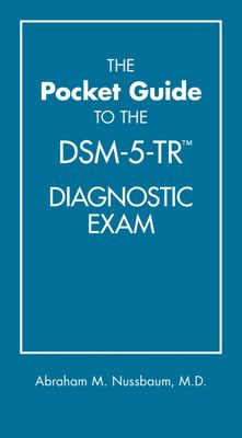 The Pocket Guide To The DSM-5-TR™ Diagnostic Exam