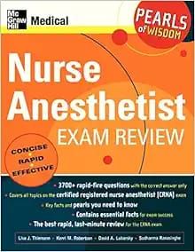 Nurse Anesthetist Exam Review: Pearls Of WisdomNurse Anesthetist Exam Review: Pearls Of Wisdom