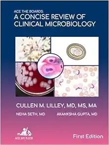 Ace The Boards: A Concise Review of Clinical Microbiology (Ace My Path)