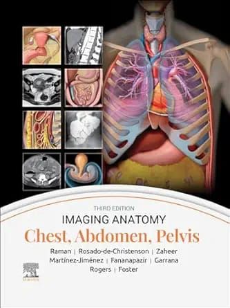 Imaging Anatomy: Chest, Abdomen, Pelvis, 3rd Edition