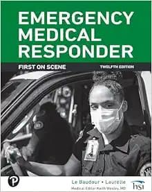 Emergency Medical Responder: First on Scene – Chris Le Baudour, 12th Edition