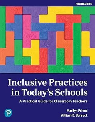 Inclusive Practices In Today’s Schools: A Practical Guide For Classroom Teachers, 9th Edition