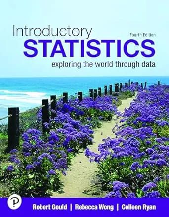 Introductory Statistics: Exploring the World Through Data