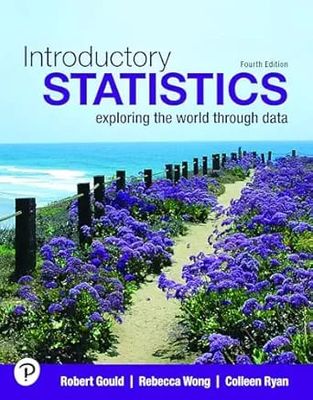 Introductory Statistics: Exploring the World Through Data