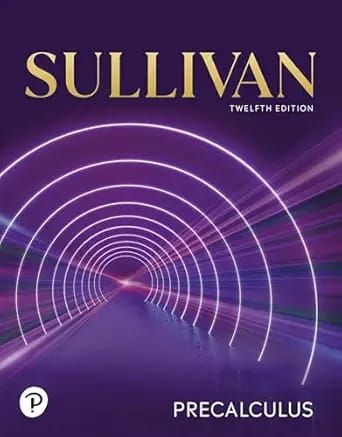 Precalculus – Michael Sullivan, 12th Edition
