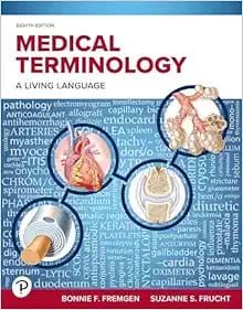 Medical Terminology: A Living Language, 8th Edition