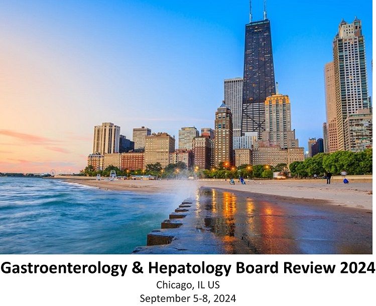 Mayo Clinic Gastroenterology &amp; Hepatology Board Review 2024 – Illinois September 5-8, 2024