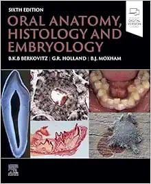 Oral Anatomy, Histology And Embryology, 6th Edition