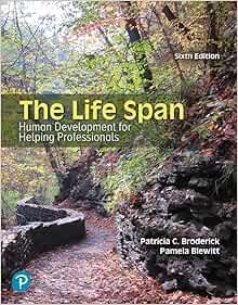 The Life Span: Human Development For Helping Professionals, 6th Edition