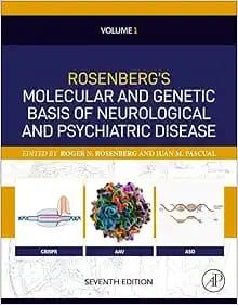 Molecular and Genetic Basis of Neurologic and Psychiatric Disease, Seventh Edition