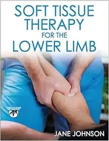 Soft Tissue Therapy for the Lower Limb