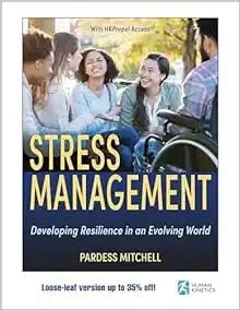 Stress Management: Developing Resilience In An Evolving World