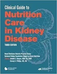 Clinical Guide To Nutrition Care In Kidney Disease, 3rd Edition
