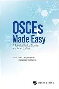 Osces Made Easy: Guide for Medical Students &amp; Junior Doctors