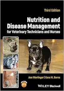 Nutrition And Disease Management For Veterinary Technicians And Nurses, 3rd Edition