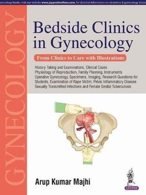 Bedside clinics in gynecology