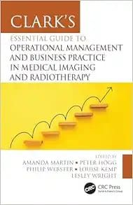 Essential Guide to Operational Management and Business Practice in Medical Imaging and Radiotherapy