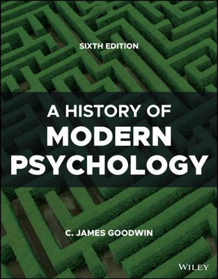 A History Of Modern Psychology, 6th Edition