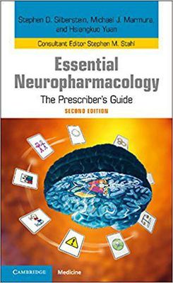 Essential Neuropharmacology: The Prescriber&#39;s Guide