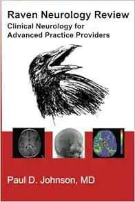 Raven Neurology Review: Clinical Neurology for Advance Practice Providers