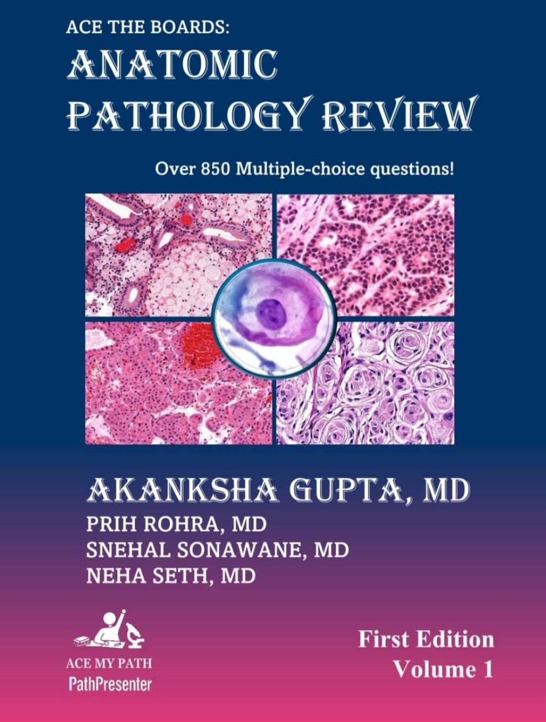 Ace The Boards: Anatomic Pathology Review, Volume 1 (Ace My Path) 2024