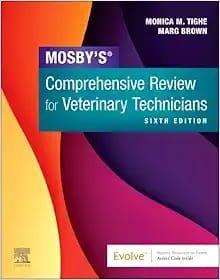 Mosby’s Comprehensive Review for Veterinary Technicians, 6th Edition