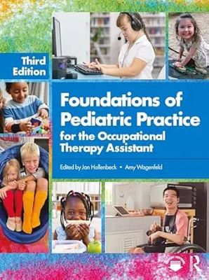 Foundations of Pediatric Practice for the Occupational Therapy Assistant, 3ed