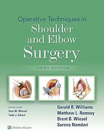 Operative Techniques in Shoulder and Elbow Surgery, 3rd Edition