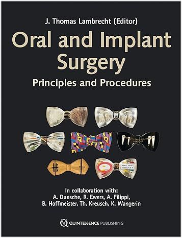 Oral And Implant Surgery: Principles And Procedures