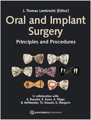 Oral And Implant Surgery: Principles And Procedures