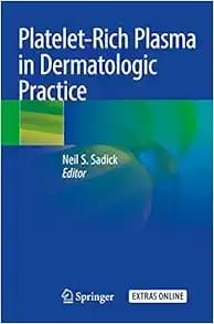 Platelet-Rich Plasma In Dermatologic Practice