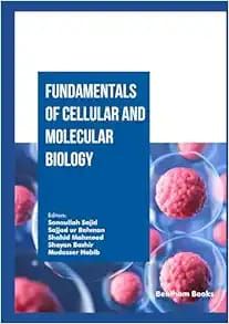 Fundamentals Of Cellular And Molecular Biology