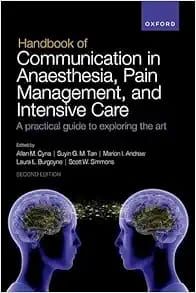 Handbook of Communication in Anaesthesia, Pain Management, and Intensive Care: A practical guide to exploring the art, 2nd Edition