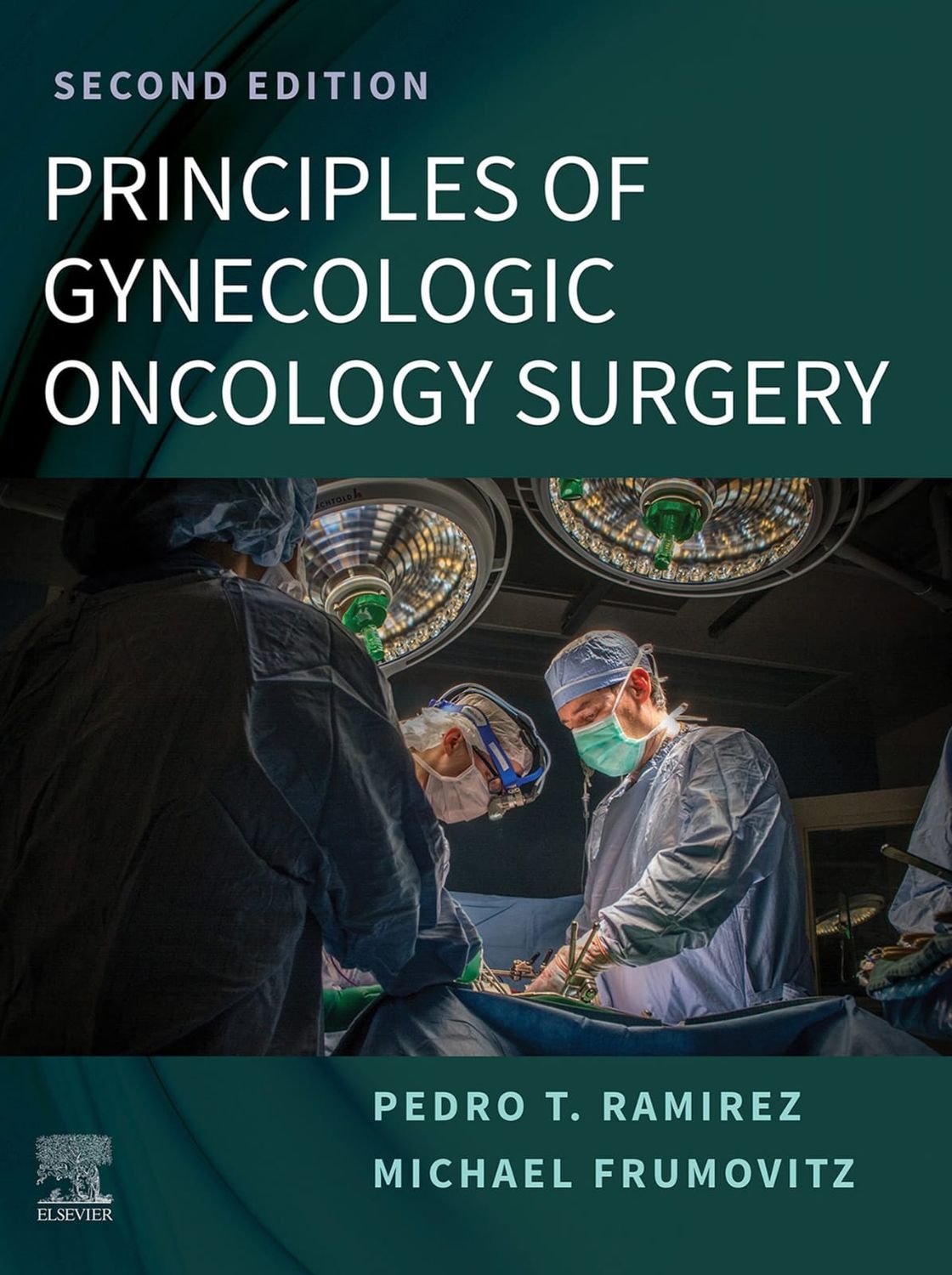 Principles of Gynecologic Oncology Surgery, 2nd Edition