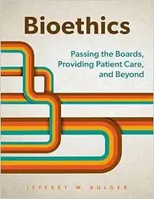 Bioethics: Passing the Boards, Providing Patient Care, and Beyond