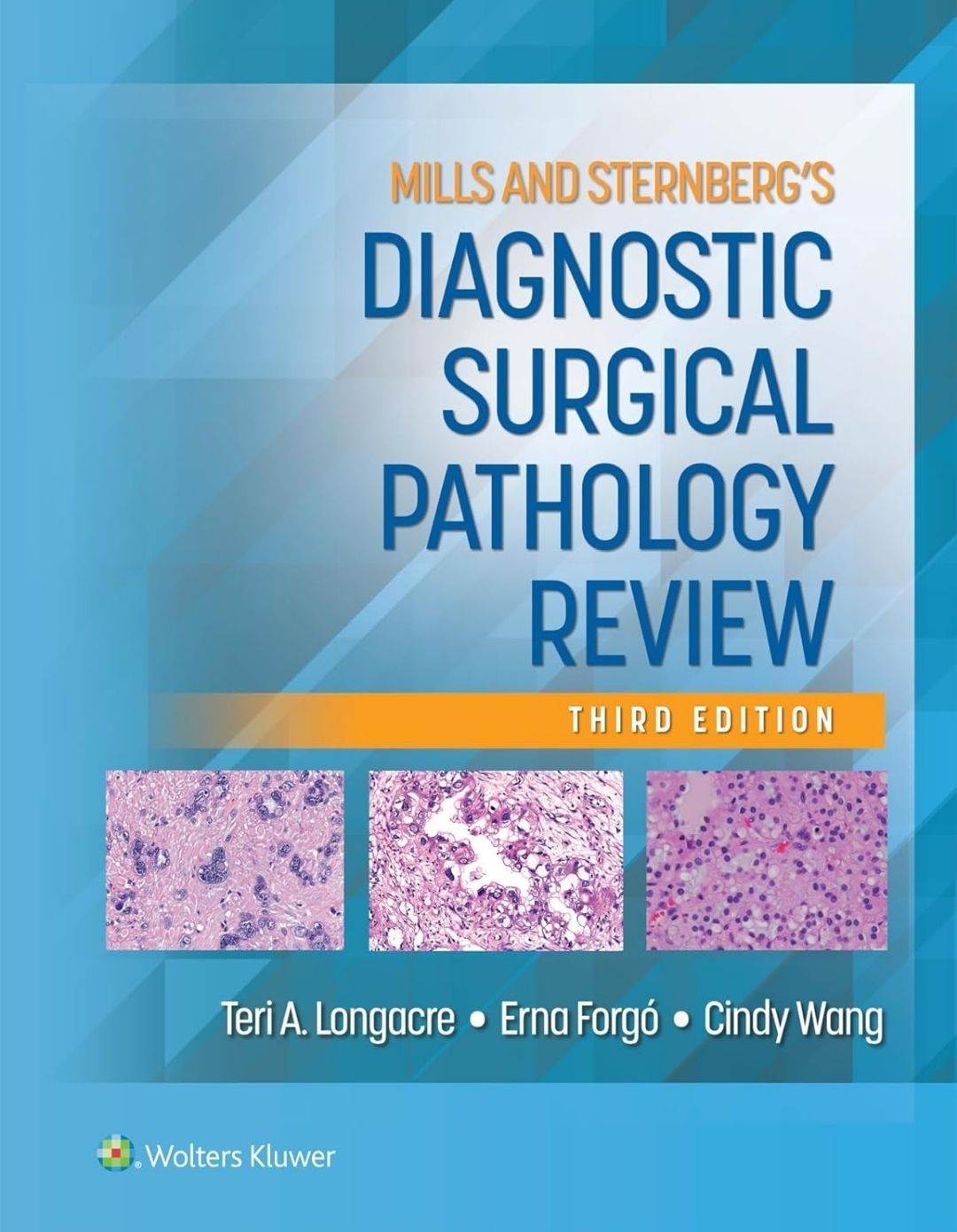 Mills and Sternberg’s Diagnostic Surgical Pathology Review, 3rd edition 2025