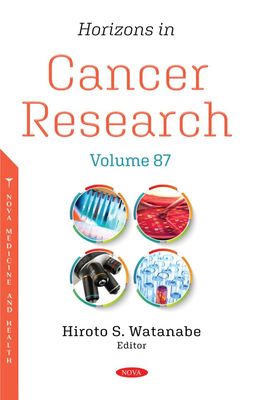Horizons in Cancer Research, Volume 87