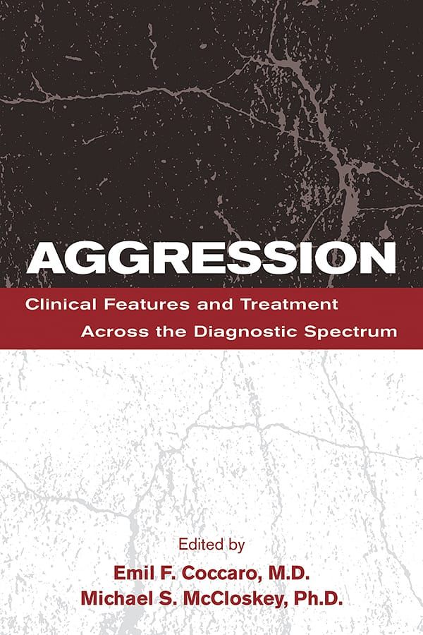 Aggression: Clinical Features and Treatment