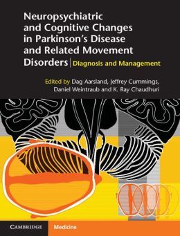 Neuropsychiatric and Cognitive Changes in Parkinson’s Disease and Related Movement Disorders: Diagnosis and Management