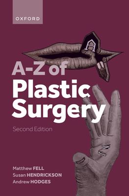 A-Z of Plastic Surgery, 2nd Edition