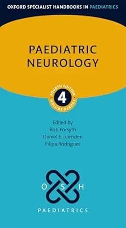 Paediatric Neurology, 4th edition