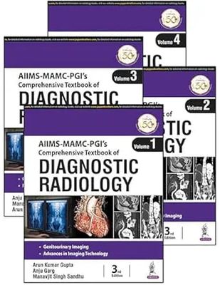 AIIMS MAMC PGIs Comprehensive Textbook of Diagnostic Radiology (4 Volumes), 3rd edition